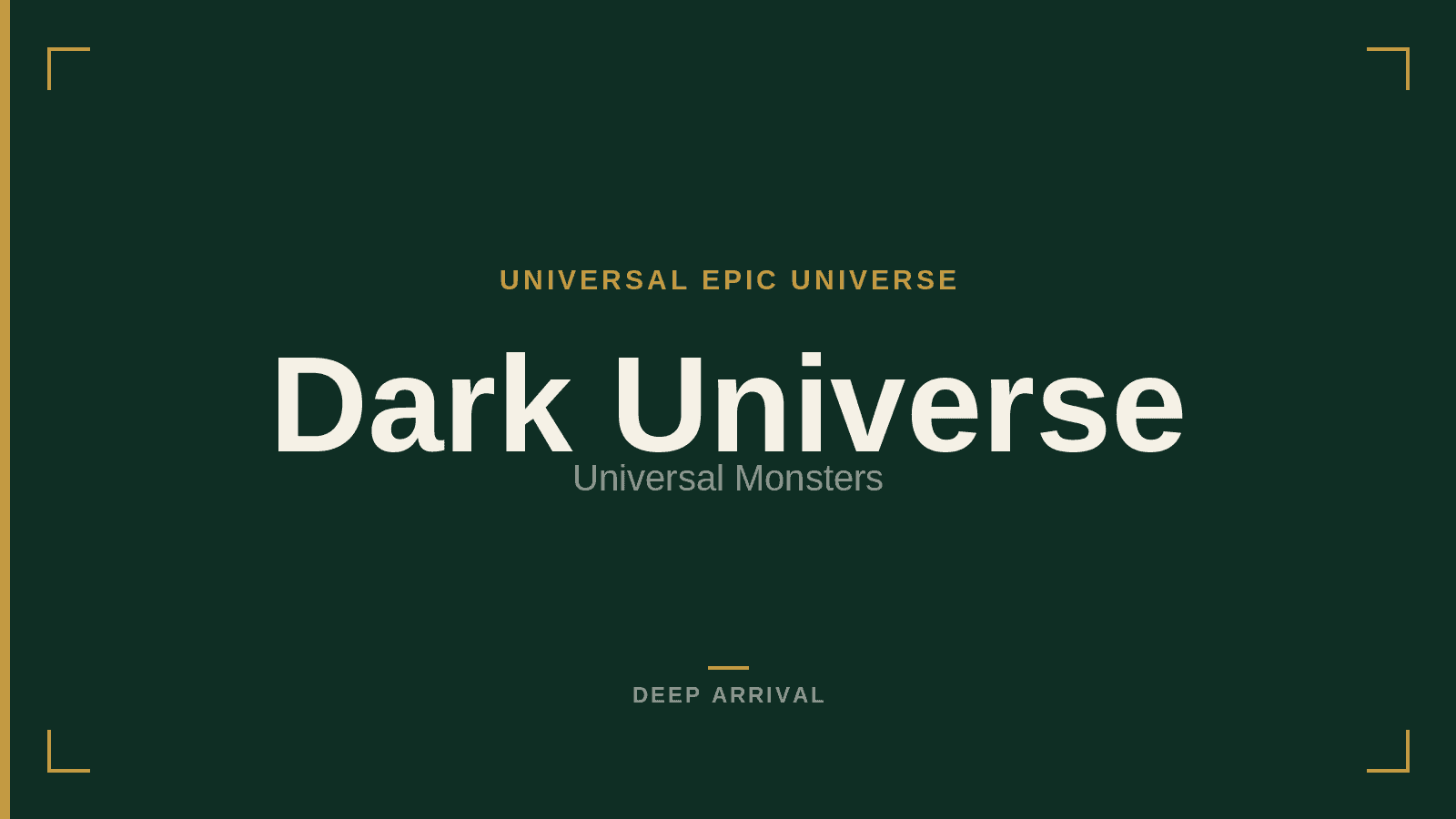 Dark Universe at Universal Epic Universe