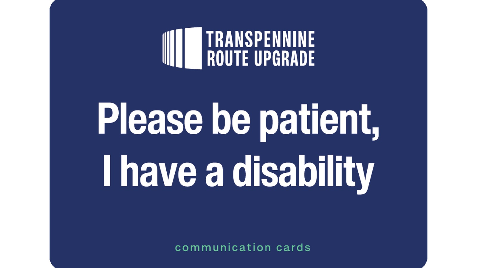 Transpennine Route Upgrade communication card reading Please be patient I have a disability